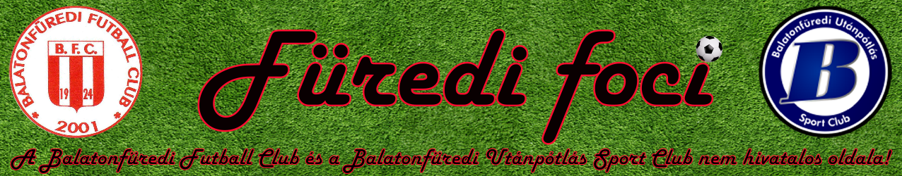 F�redi Foci - A Balatonf�redi FC �s a Balatonf�redi USC nem hivatalos oldala!